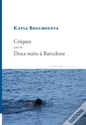 Criques Suivi De Deux Nuits À Barcelone