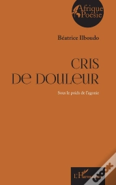 Cris De Douleur : Sous Le Poids De L'Agonie
