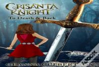 Crisanta Knight: To Death & Back