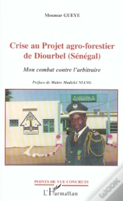 Capa do artigo Crise Au Projet Agro-Forestier De Diourbel ; Mon Combat Contre L