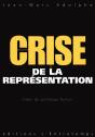 Crise De La Représentation - Preview