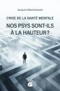 Crise De La Santé Mentale, Nos Psys Sont-Ils À La Hauteur ? - Preview