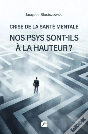 Capa do artigo Crise De La Santé Mentale, Nos Psys Sont-Ils À La Hauteur ?