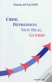 Crise, Dépression, New Deal, Guerre
