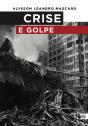 Crise E Golpe - Preview