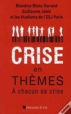 Capa do artigo Crise En Thèmes ; À Chacun Sa Crise