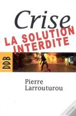 Capa do artigo Crise ; La Solution Interdite
