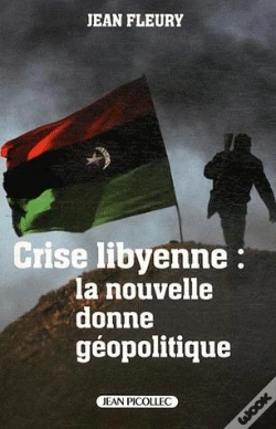 Capa do artigo Crise Libyenne ; La Nouvelle Donne Géopolitique