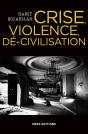 Crise, Violence, Dé-Civilisation - Preview
