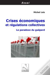 Crises Economiques Et Regulations Collectives