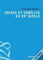 Crises Et Conflits Au Xxe Siècle