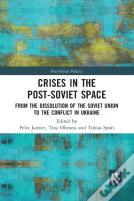 Crises In The Post-Soviet Space