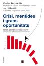 Crisi, Mentides I Grans Oportunitats - Preview