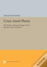 Crisis Amid Plenty
