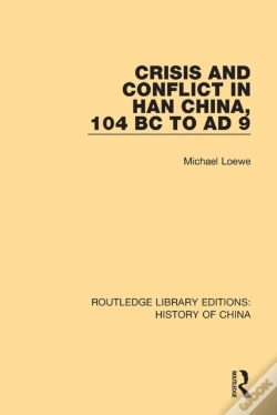 Capa do artigo Crisis And Conflict In Han China, 104 Bc To Ad 9