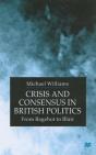 Crisis And Consensus In British Politics - Preview