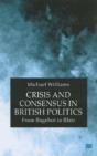 Crisis And Consensus In British Politics - Preview