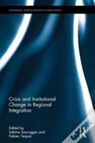 Crisis And Institutional Change In Regional Integration