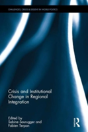 Crisis And Institutional Change In Regional Integration - Preview