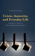 Crisis, Austerity, And Everyday Life