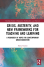 Crisis, Austerity, And New Frameworks For Teaching And Learning - Preview