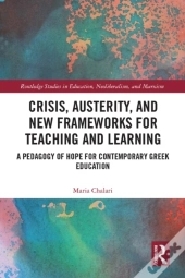 Crisis, Austerity, And New Frameworks For Teaching And Learning