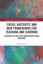Crisis, Austerity, And New Frameworks For Teaching And Learning - Preview