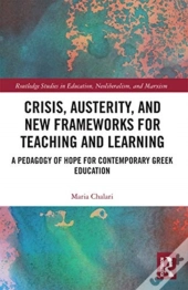 Crisis, Austerity, And New Frameworks For Teaching And Learning