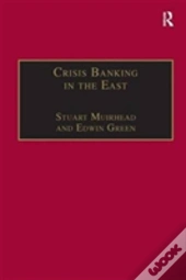 Crisis Banking In The East