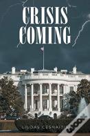 Crisis Coming