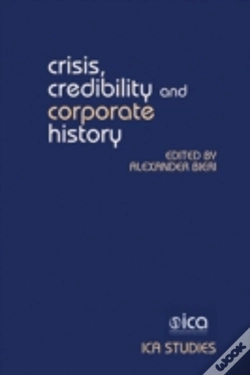 Capa do artigo Crisis, Credibility And Corporate History