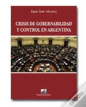 Capa do artigo Crisis De Gobernabilidad Y Control En Argentina