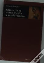 Crisis De La Clase Media Y Posfordismo