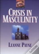 Crisis In Masculinity