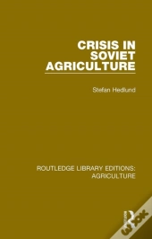 Crisis In Soviet Agriculture