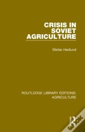 Crisis In Soviet Agriculture
