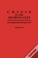 Crisis In The Arabian Gulf