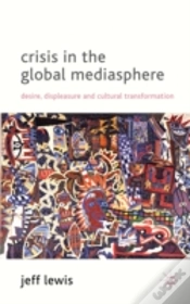 Capa do artigo Crisis In The Global Mediasphere