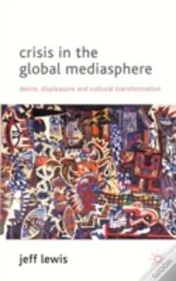 Capa do artigo Crisis In The Global Mediasphere