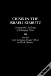 Crisis In The Israeli Kibbutz