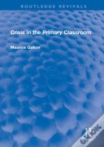 Crisis In The Primary Classroom