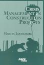 Crisis Management In Construction Projects - Preview