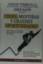 Crisis, Mentiras Y Grandes Oportunidades - Preview