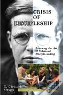 Crisis Of Discipleship