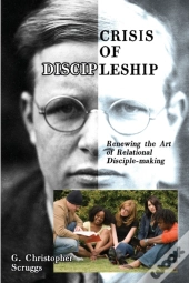 Crisis Of Discipleship