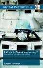 Crisis Of Global Institutions? - Preview
