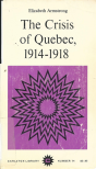 Crisis Of Quebec, 1914-1918 - Preview
