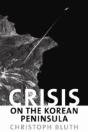 Crisis On The Korean Peninsula - Preview