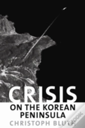 Crisis On The Korean Peninsula