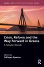 Crisis, Reform And The Way Forward In Greece - Preview